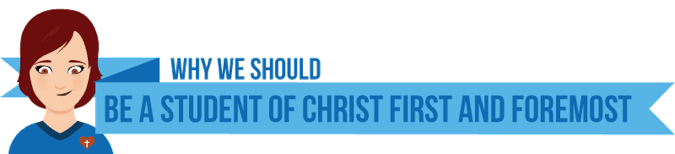 student of Christ